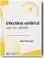 L'Occident m�di�val : XIIIe-XVe si�cle