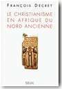 Le christianisme en Afrique du Nord ancienne