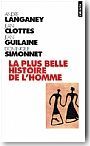 La Plus Belle Histoire de l'Homme<br/>