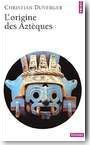 L�Origine des Azt�ques