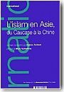 Au(x) pays de Ram et d�Allah : l�islam dans le sous-continent indien