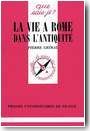 La vie � Rome dans l'Antiquit�