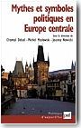 Mythes et symboles politiques en Europe centrale