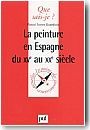 La peinture en Espagne du XV�me au XX�me si�cle