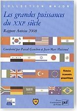 Les grandes puissances du XXI�me si�cle. Rapport Anteios 2008
