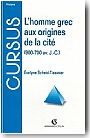 L'homme grec aux origines de la cit�
