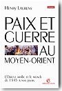 Paix et guerre au Moyen-Orient de 1945 � nos jours