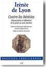 Contre le h�r�sies : d�nonciation et r�futation de la gnose au nom menteur
