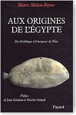Aux origines de l'�gypte.. Du N�olithique � l'�mergence de l'�tat.