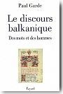 Le discours balkanique: des mots et des hommes