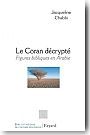 Le Coran d�crypt�. Figures bibliques en Arabie