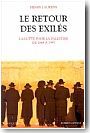 Le retour des exil�s. La lutte pour la Palestine de 1869 � 1897