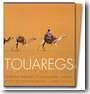 Touaregs : un peuple du D�sert