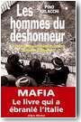 Les Hommes du d�shonneur : La Stup�fiante Confession du repenti Antonio Calderone