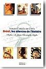 Br�sil les silences de l'histoire
