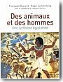 Des animaux et des hommes, Une symbiose �gyptienne