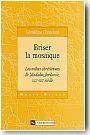 Briser la mosa�que : les tribus chr�tiennes de Madaba. Jordanie XIXe-XXe si�cles.