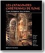 Catacombes chr�tiennes de Rome