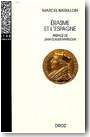 Erasme et l'Espagne : recherches sur l'histoire spirituelle du XVIe si�cle