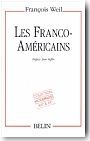 Les Franco-Am�ricains, 1860-1980