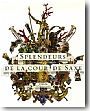 Splendeurs de la cour de Saxe. Dresde � Versailles