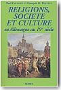 Religion, soci�t� et culture en Allemagne du XIXe si�cle