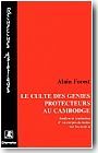 Le culte des g�nies protecteurs au Cambodge