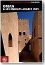 Le grand guide d'Oman et les �mirats arabes unis