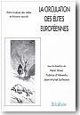 La circulation des �lites europ�ennes.Entre histoire des id�es et histoire sociale