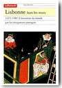 Lisbonne hors les murs, 1415-1580, l�invention du monde par les navigateurs portugais (LB)