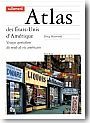 Atlas des Etats-Unis d'Am�rique. Visages quotidiens du mode de vie am�ricain