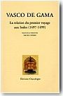 Vasco de Gama. La relation du premier voyage aux Indes (1497-1499)