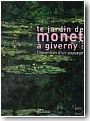 Le jardin de Monet � Giverny. Invention d'un paysage