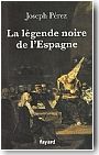La l�gende noire de l'Espagne
