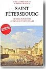 Saint-P�tersbourg : histoire, promenades. Anthologie et dictionnaire
