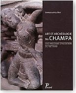 Art et arch�ologie du Champa. Une ancienne civilisation du Viet Nam