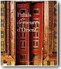 Palais et demeures d�Orient. XVIe-XIXe si�cle